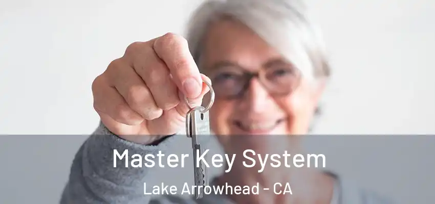  Master Key System Lake Arrowhead - CA